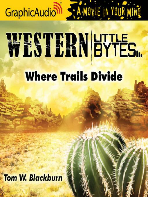 Title details for Where Trails Divide by Tom W. Blackburn - Available